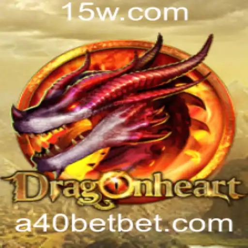 Explorando DragonHeart: Aventuras Épicas com A40bet